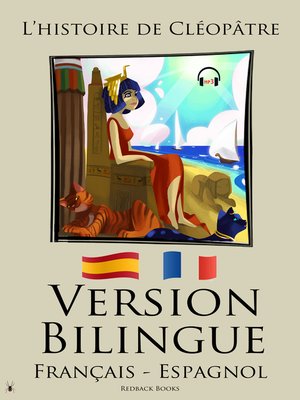 cover image of Version Bilingue--L'histoire de Cléopâtre (Français--Espagnol)